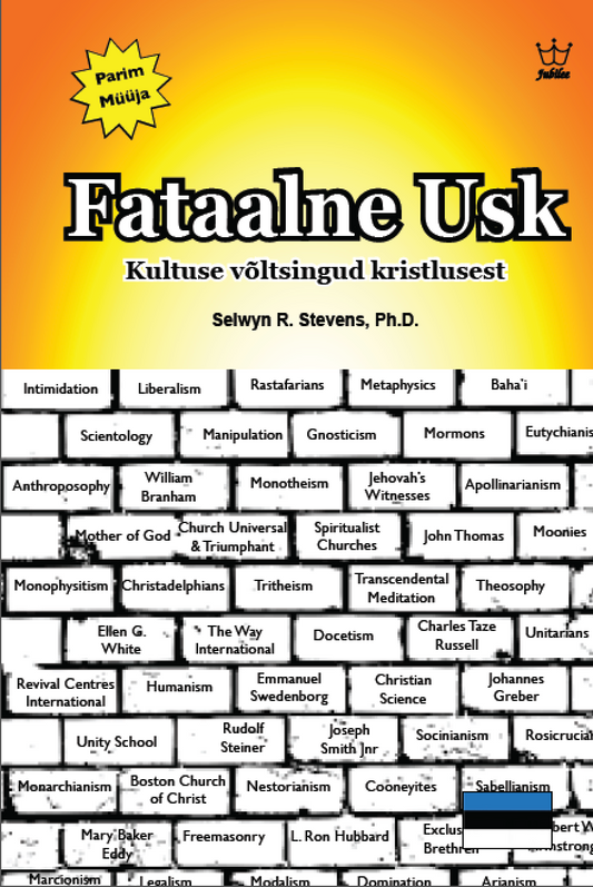 Fataalne usk: Kultuse võltsingud kristlusest - eBook in Estonian Language