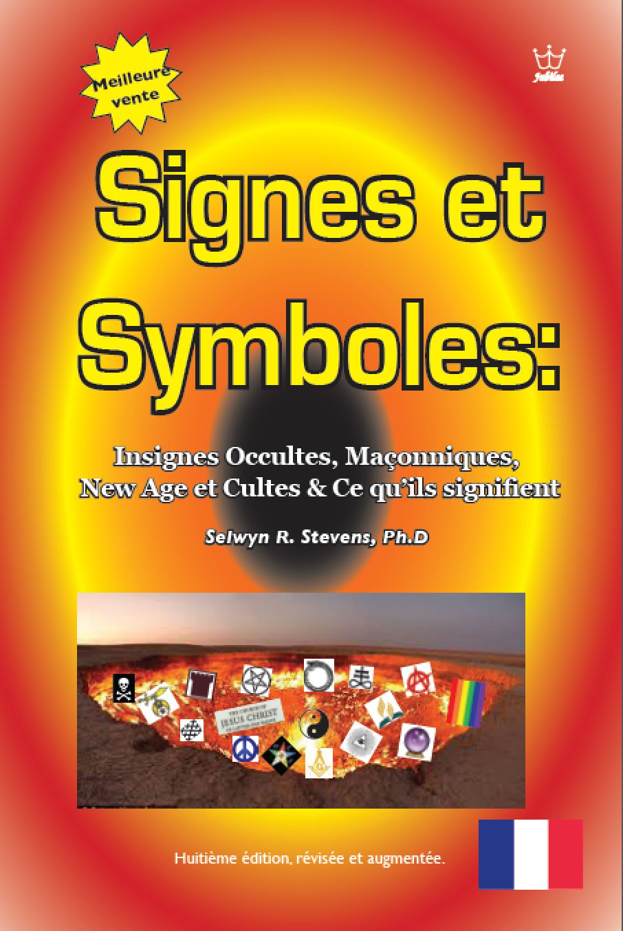 Signes et Symboles: Insignes Occultes, Maçonniques, New Age et Cultes & Ce qu’ils signifient - eBook in French language