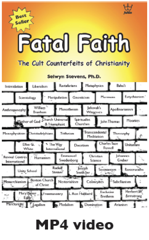 Fatal Faith - the Cult Counterfeits of Christianity Downloadable MP4 video