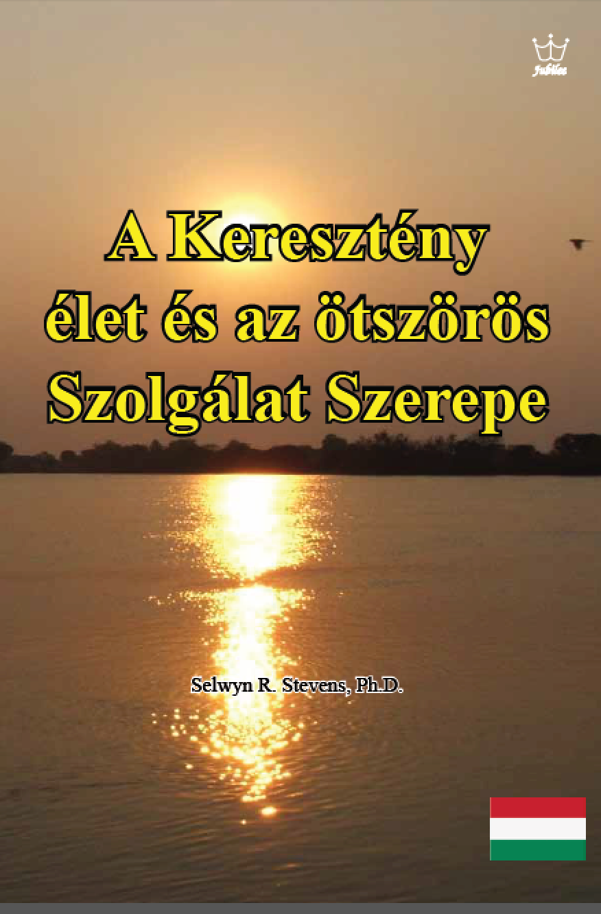 A keresztény élet és az ötszörös szolgálat szerepe - eBook in Hungarian Language