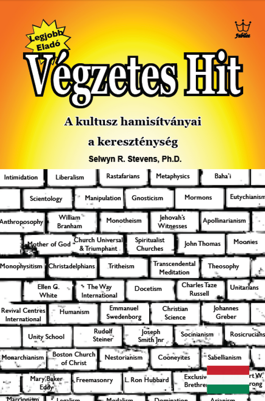 Végzetes hit - a kereszténység szektás hamisítványai - eBook in Hungarian Language