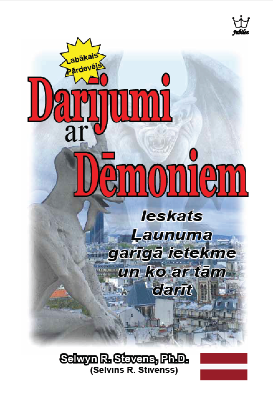 Darījumi ar dēmoniem: Iedvesma no ļaunajiem garīgajiem ietekmēm un ko ar tām darīt! - eBooks in Latvian Language