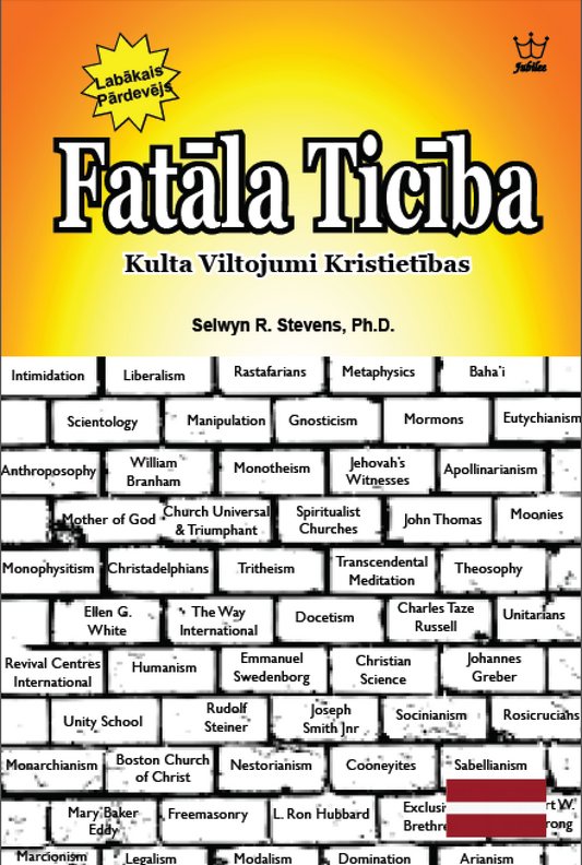 Nāvējošā Ticība - Kristietības Kulta Viltojumi  - eBook in Latvian Language