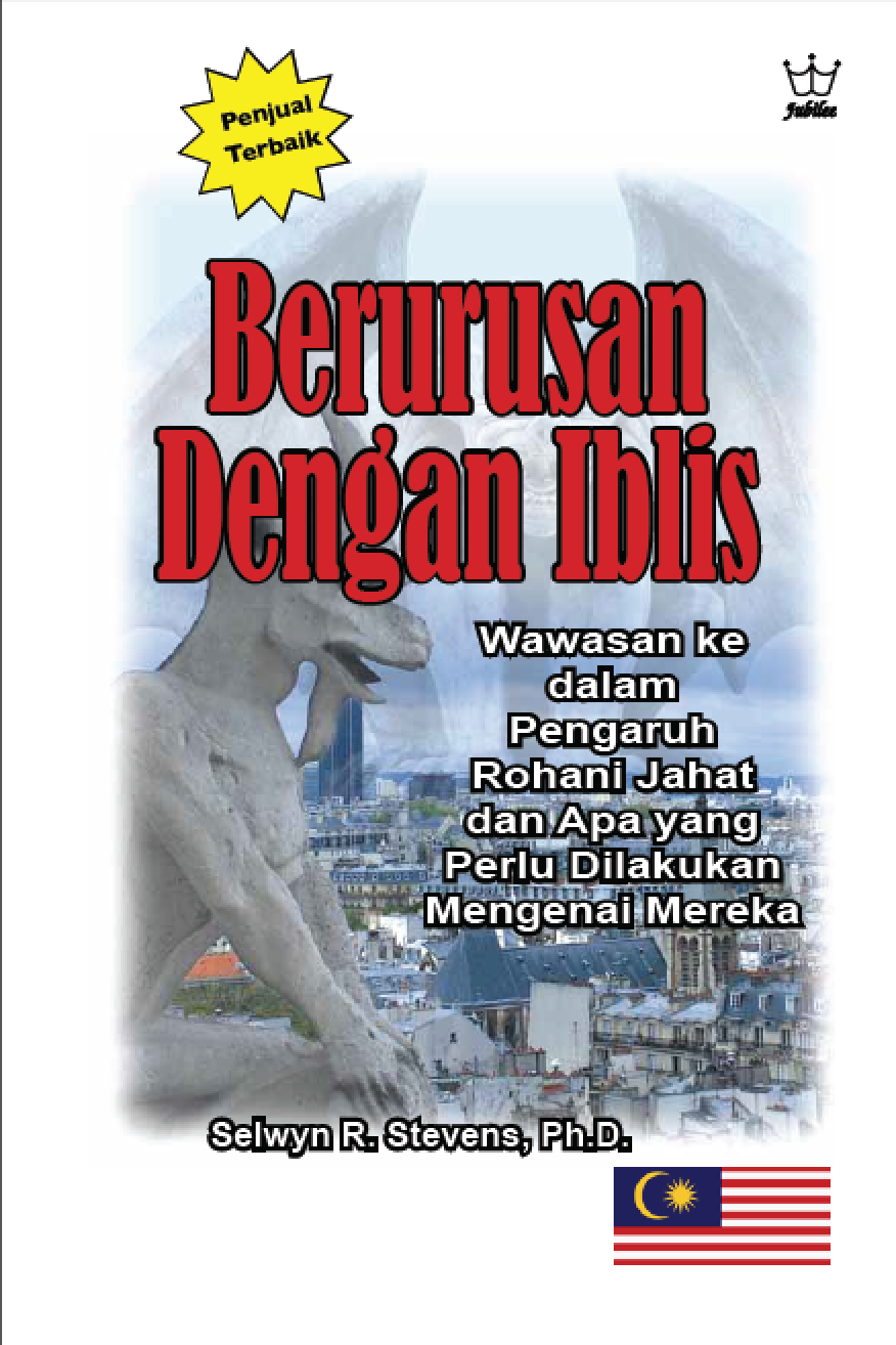 Berurusan Dengan Iblis - Wawasan ke dalam Pengaruh Rohani Jahat dan Apa yang Perlu Dilakukan Mengenai Mereka - eBook in Malaysian Language