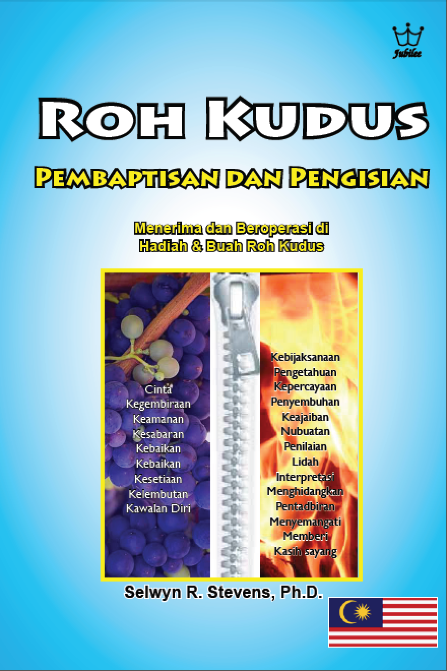 Roh Kudus: Pembaptisan dan Pengisian Menerima dan Beroperasi di Hadiah & Buah Roh Kudus - eBook in Malaysian Language
