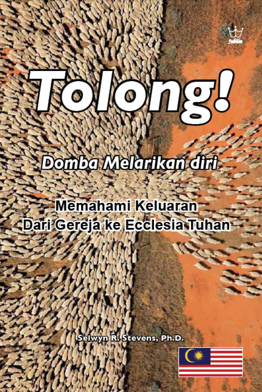 Tolong! Domba Melarikan diri - Memahami Keluaran Dari Gereja ke Ecclesia Tuhan - eBook in Malaysian Language