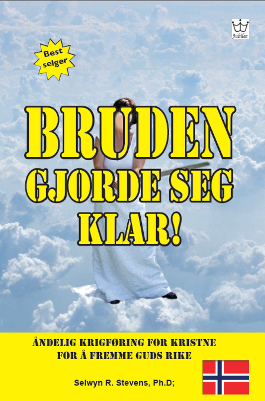 Bruden gjorde seg klar:  Åndelig krigføring for kristne for å fremme Guds rike - eBook in Norwegian Language