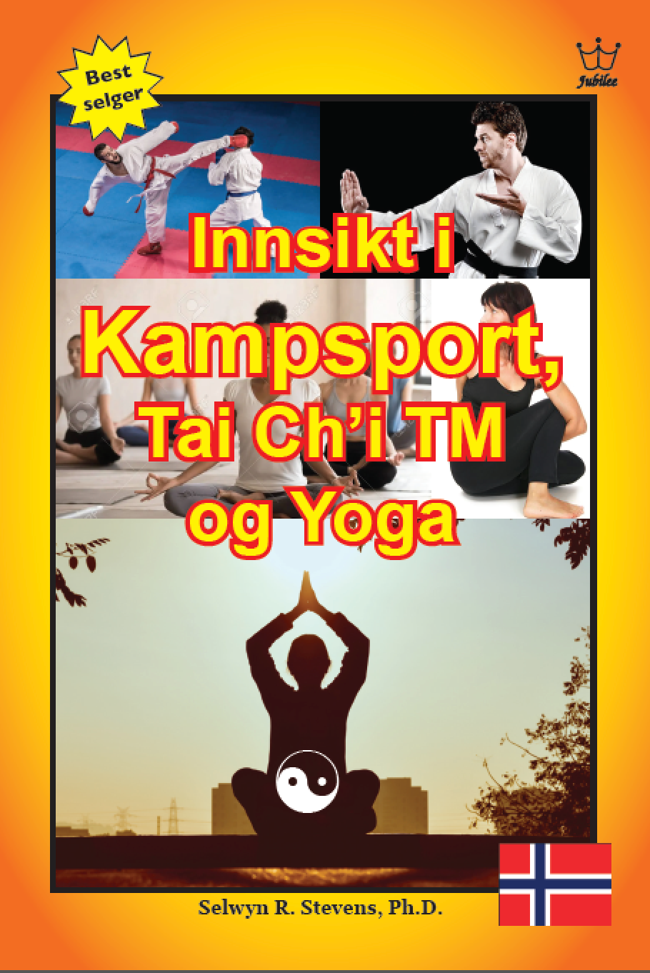 Innsikt i kampsport, Tai Ch'i TM og Yoga - eBook in Norwegian Language