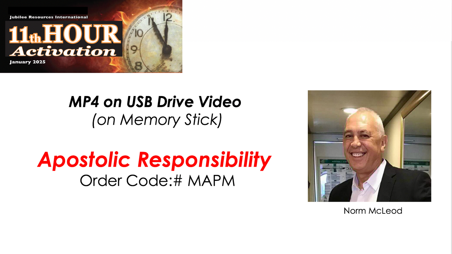 Apostolic Responsibility by Norm McLeod, # MAPM MP4 on USB Drive Video (on Memory Stick)