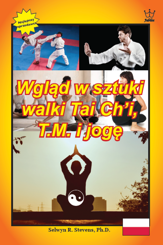 Wgląd w sztuki walki Tai Ch’i, T.M. i jogę - eBook in Polish Language