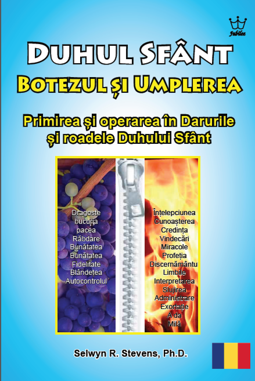 Duhul Sfânt - Botezul și Umplerea. Primirea și operarea în Darurile și roadele Duhului Sfânt. - eBook in Romanian Language