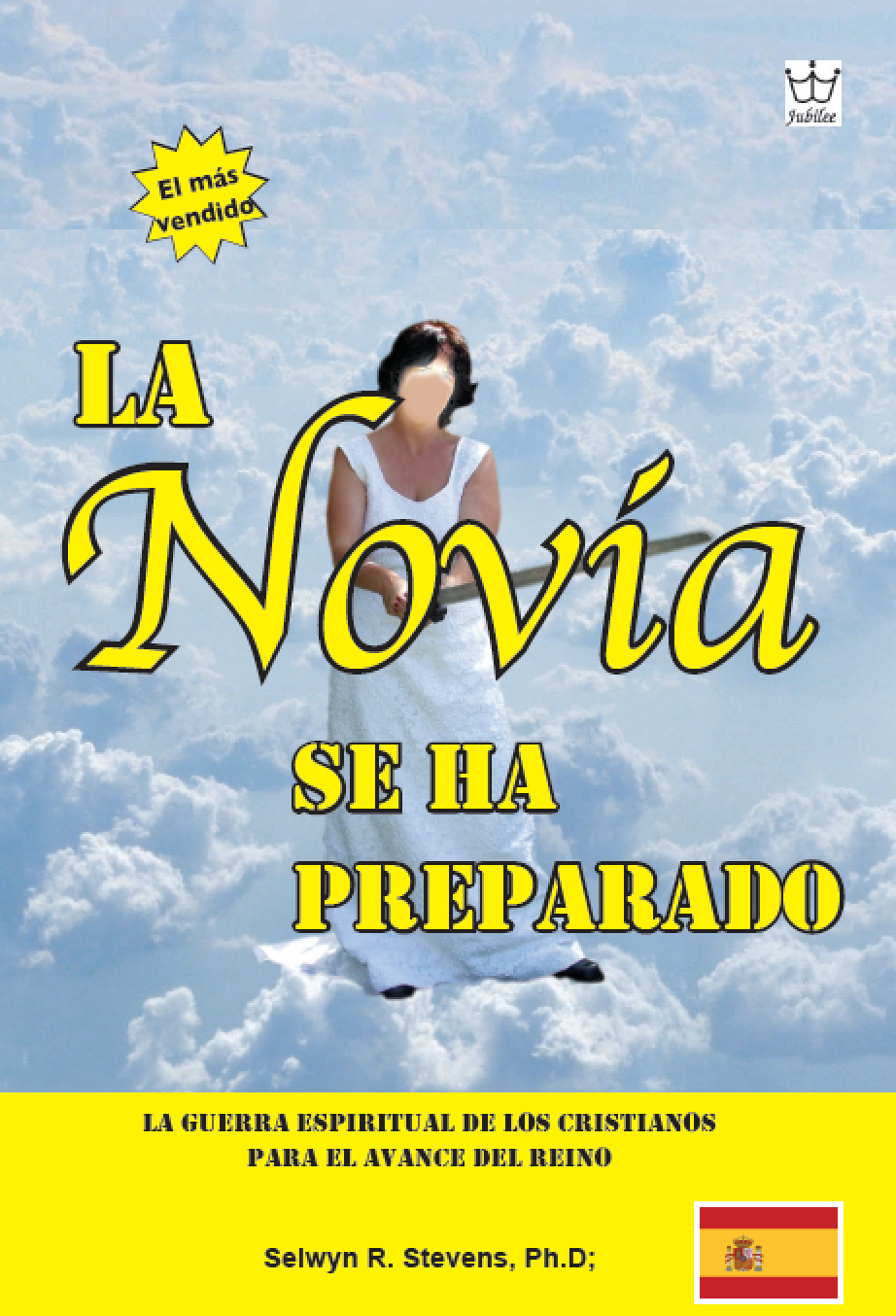 La Novia se ha PreParado La Guerra esPirituaL de Los Cristianos Para eL avanCe deL reino - eBook in Spanish Language