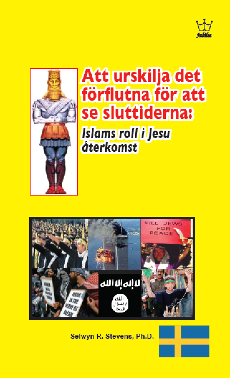 Att urskilja det förflutna för att se sluttiderna: Islams roll i Jesu återkomst - in Swedish Language