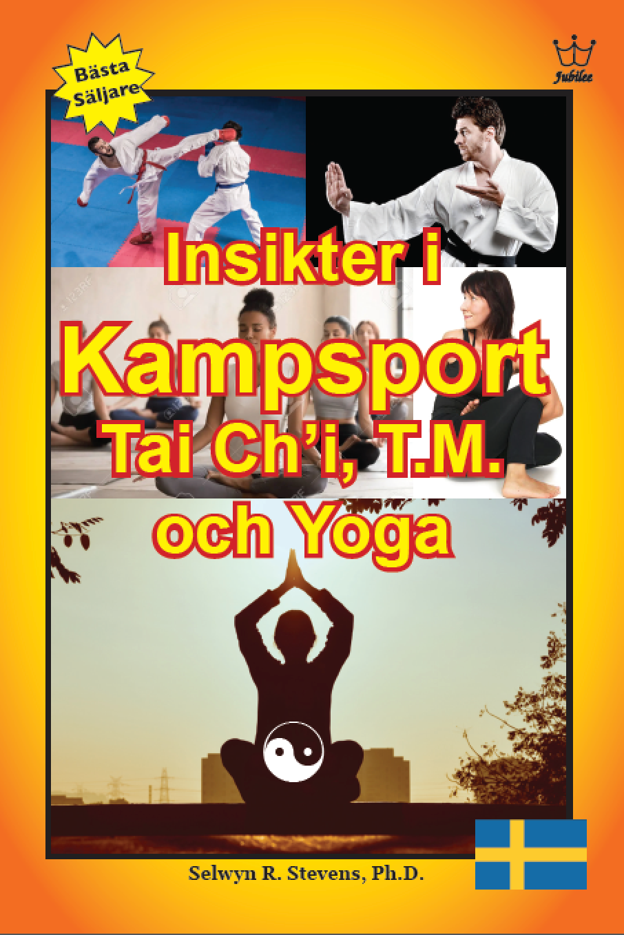 Insikter i kampsport Tai Ch’i, T.M. och yoga - eBook in Swdish Language