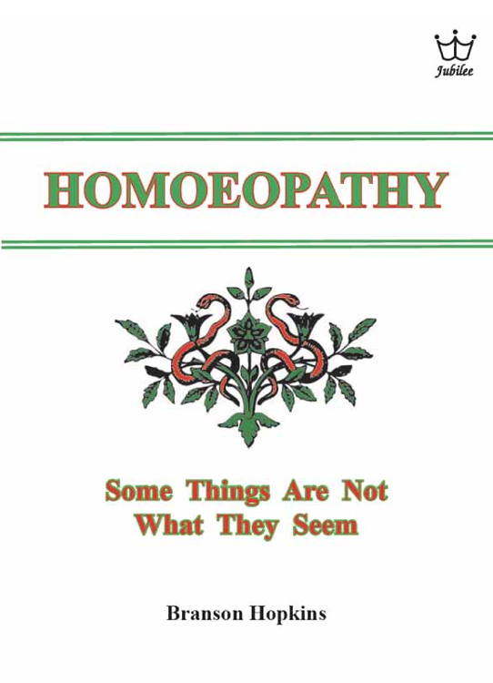 Homoeopathy - Some things are not what they seem - eBook by Branson Hopkins