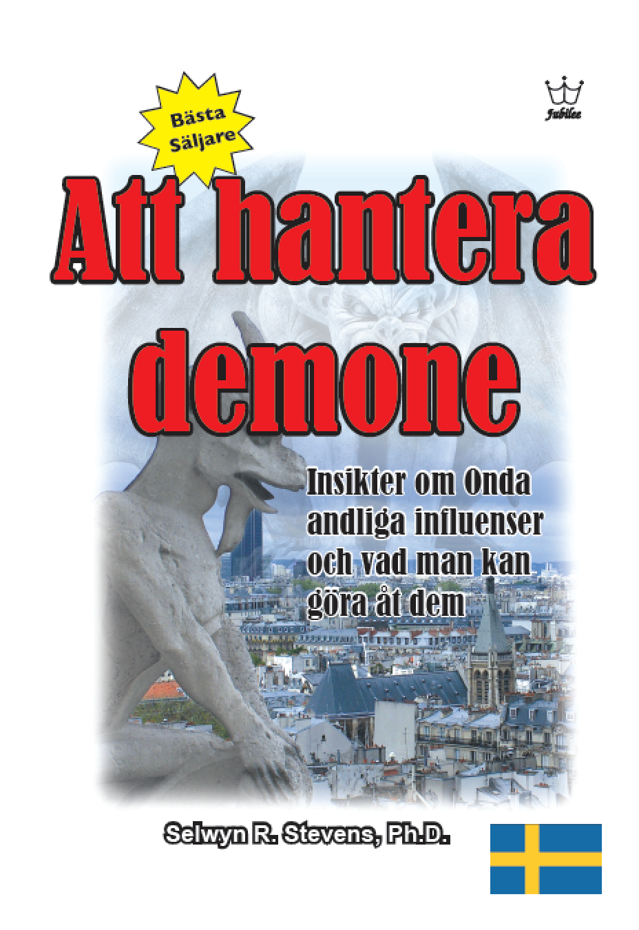 Att hantera demoner: Insikter om Onda andliga influenser och vad man kan göra åt dem : eBook in Swedish language