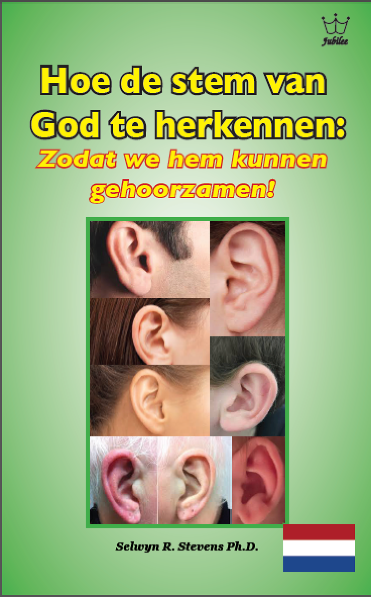 Hoe de stem van God te herkennen: Zodat we hem kunnen gehoorzamen! PRINT Book in Dutch language