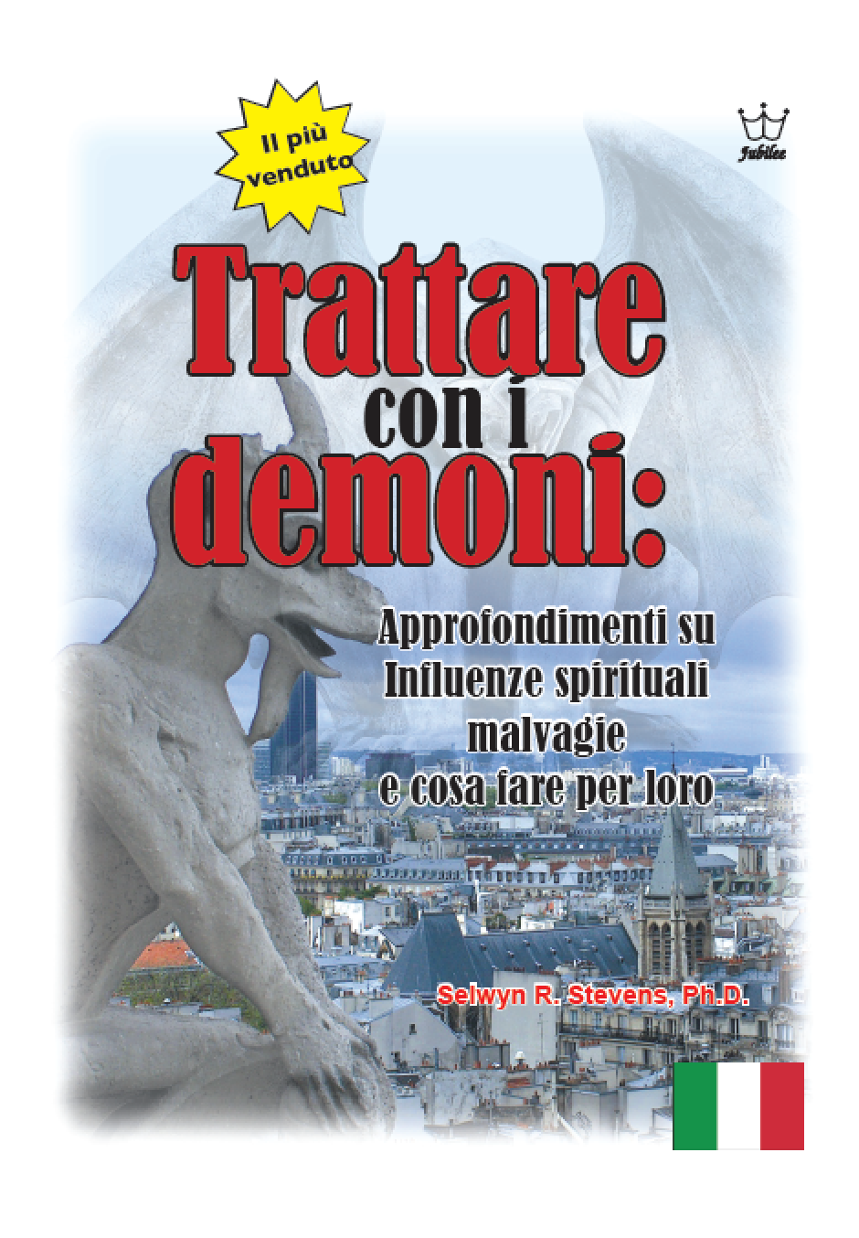 Trattare con i demoni: Approfondimenti su Influenze spirituali malvagie e cosa fare per loro - eBook Italian language -