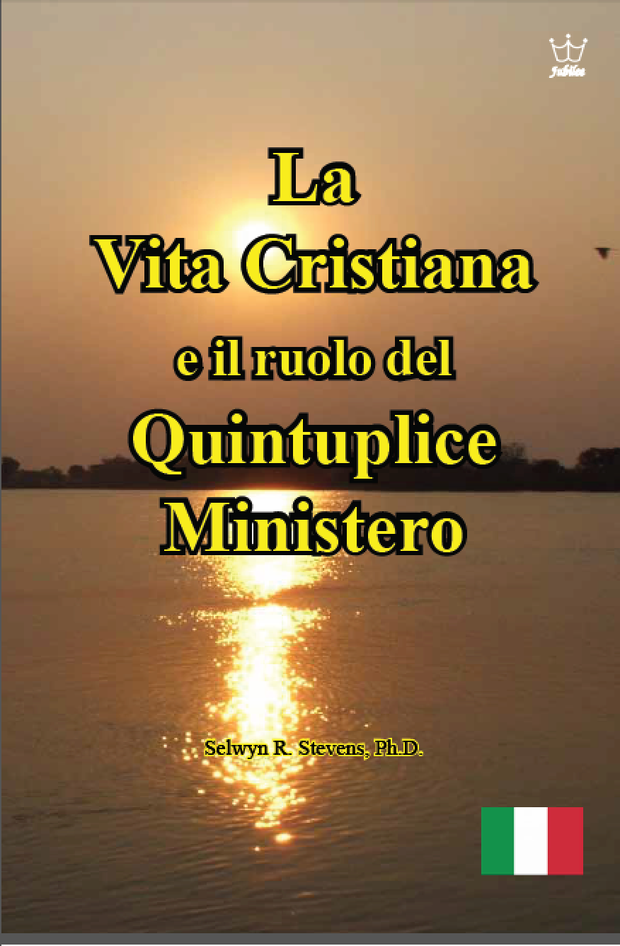 La vita Cristiana e il ruolo del Quintuplice Ministero PRINT Book in Italian language
