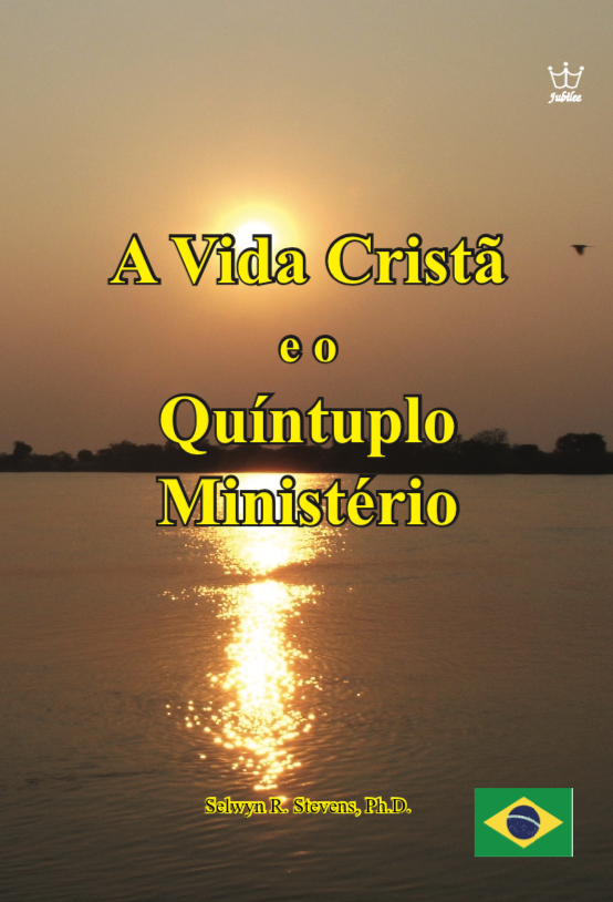 A Vida Cristã e o Quíntuplo Ministério- eBook in Portuguese language -