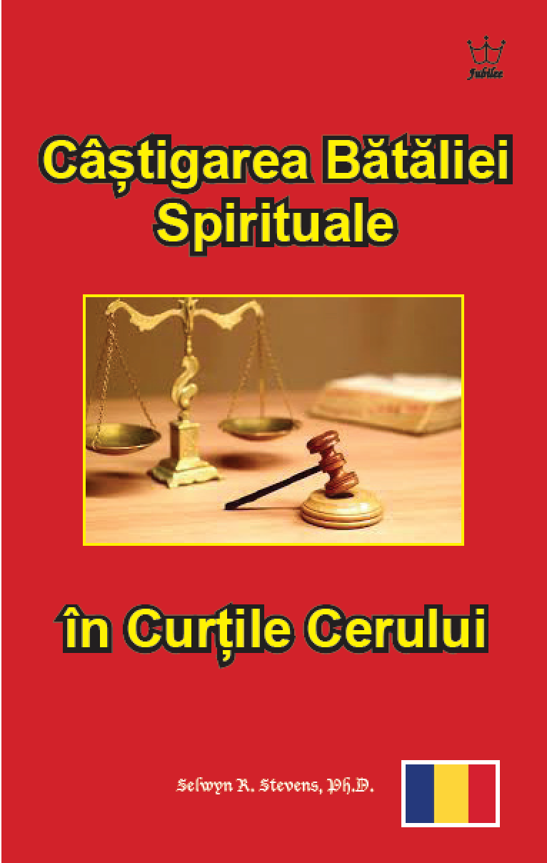 Câștigarea Bătăliei Spirituale în Curțile Cerului eBook in Romanian language