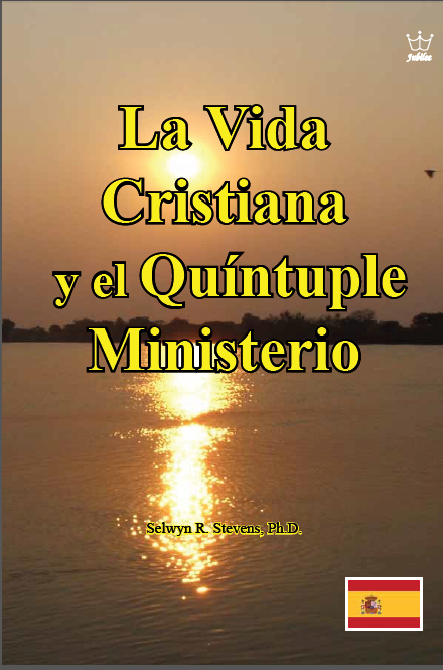 La Vida Cristiana y el Quíntuple Ministerio - eBook in Spanish language -