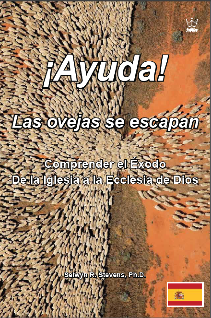¡Ayuda! Las ovejas se escapan: Comprender el Éxodo De la Iglesia a la Ecclesia de Dios eBook in Spanish language