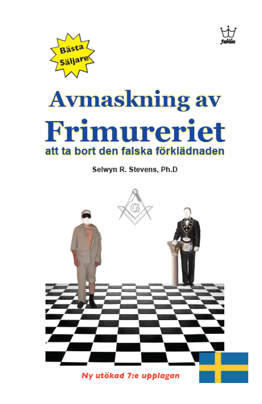 Avmaskning av Frimureriet - att ta bort den falska förklädnaden: eBook in Swedish language