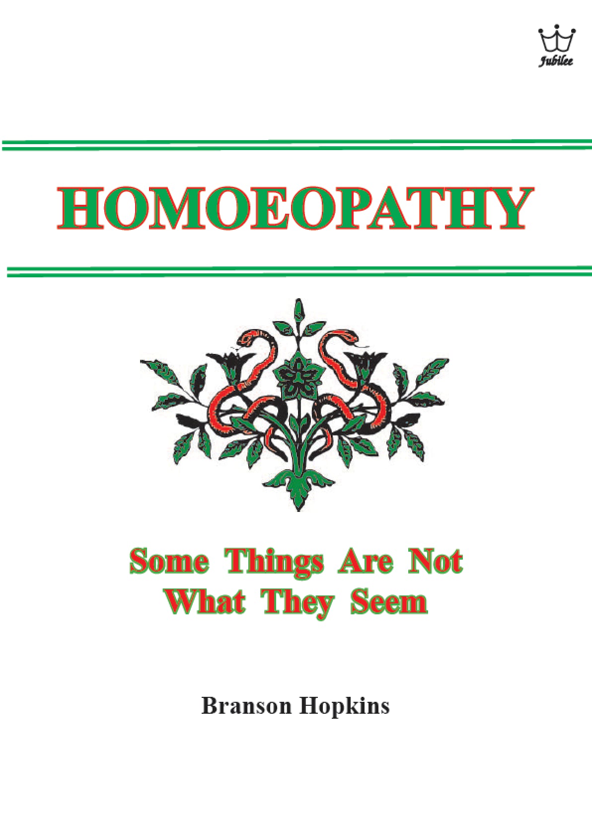 Homoeopathy: Some Things are Not what they seem! - E-Book