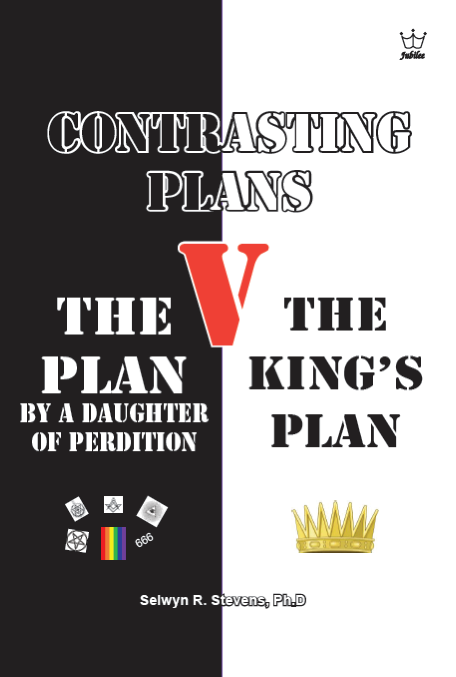 Contrasting Plans: By a Daughter of Perdition V The King’s Plan - eBook (BRAND NEW!)