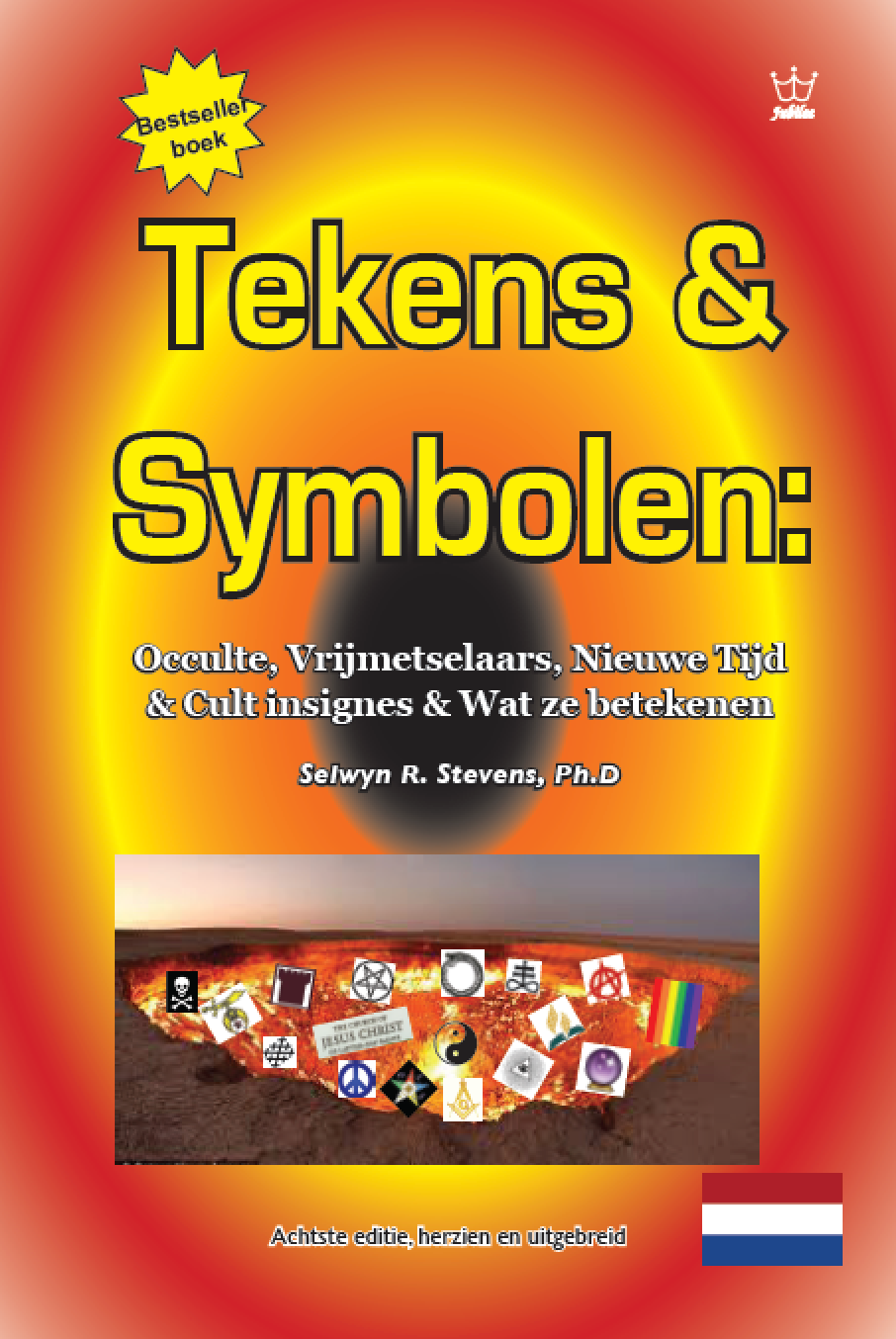 Tekens & Symbolen:  Occulte, Vrijmetselaars, Nieuwe Tijd & Cult insignes  & Wat ze betekenen - eBook in Dutch language