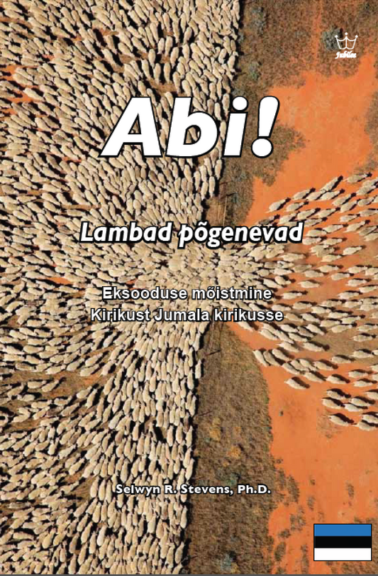 Abi! Lambad põgenevad: kirikust Jumala kogudusse lahkumise mõistmine - eBook in Estonian Language