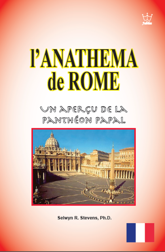 l’anathema de Rome: Un aperçu de la Panthéon Papal, French language