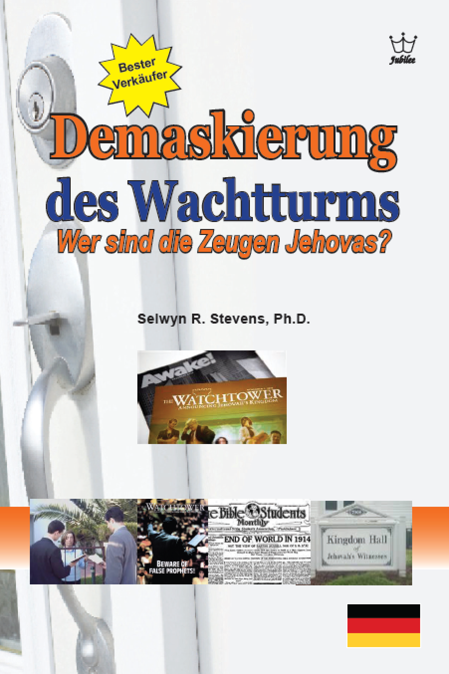 Demaskierung des Wachtturms  - Wer sind die Zeugen Jehovas?  - eBook in German Language