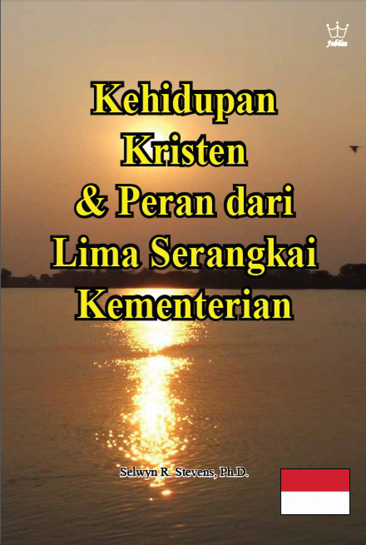 Kehidupan Kristen & Peran Lima Pelayanan - eBook in Indonesian Language