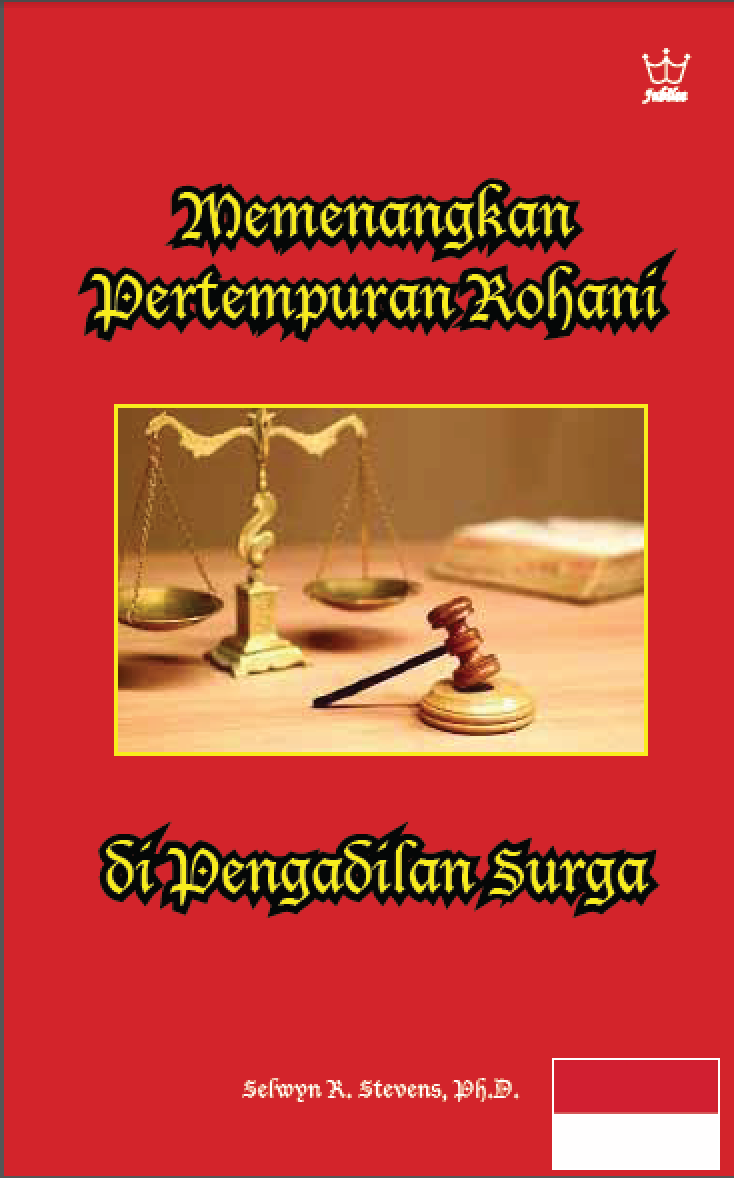 Memenangkan Pertempuran Rohani di Pengadilan Surga.- eBook in Indonesian language
