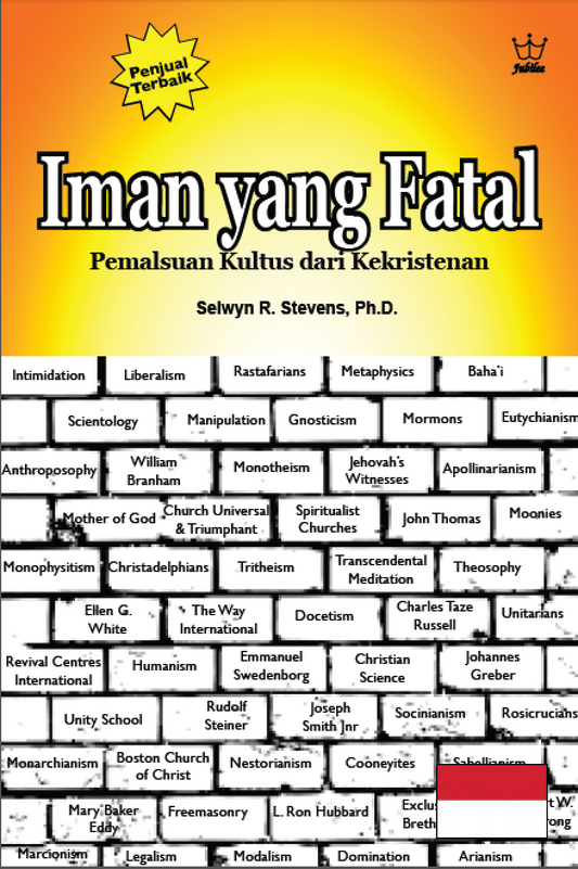 Iman yang Fatal: Pemalsuan Kultus dari Kekristenan	 - eBook in Indonesian Language