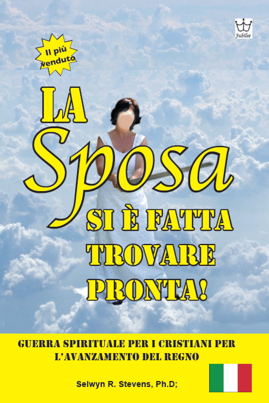 La Sposa si è fatta trovare pronta! Guerra spirituale per i cristiani per l’avanzamento del Regno - eBook in Italian Language