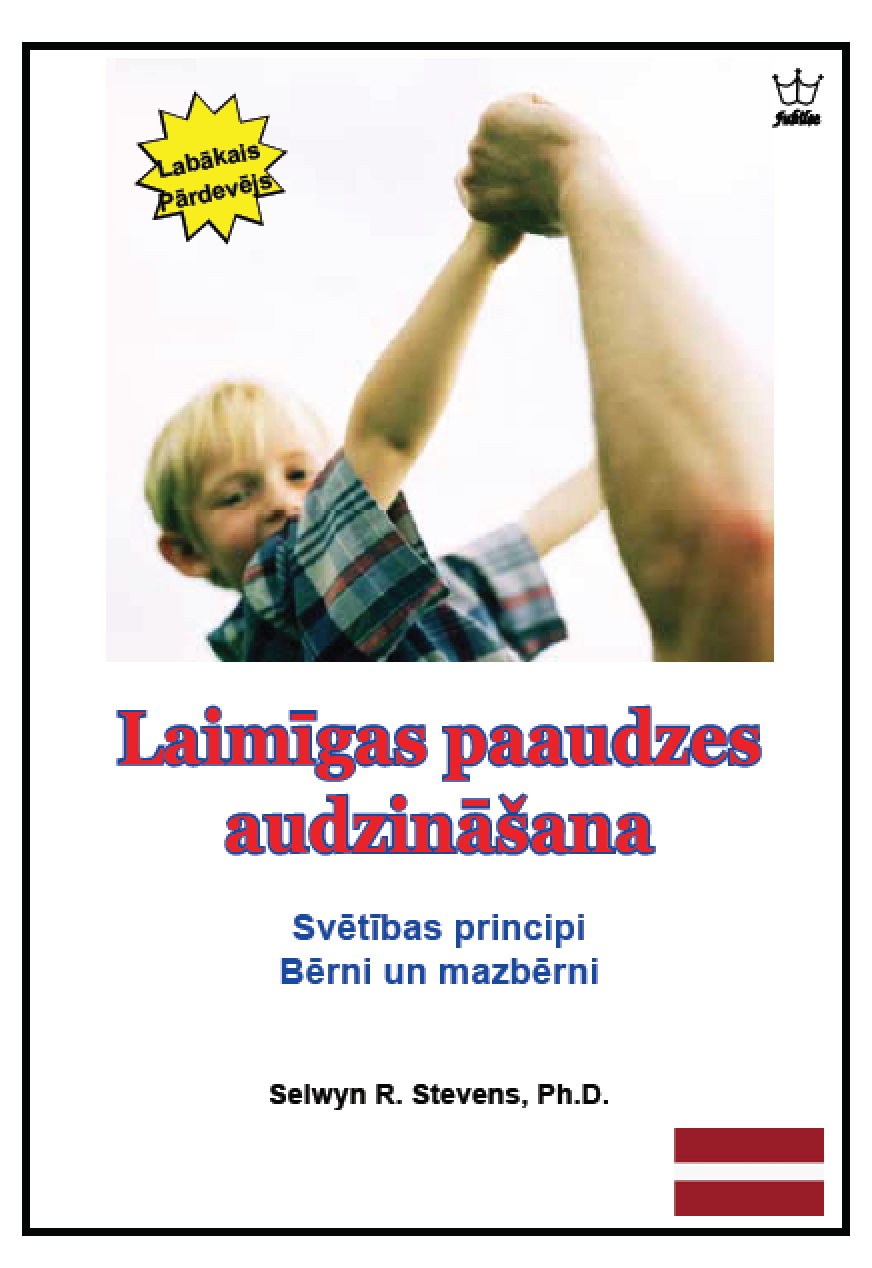 Laimīgas paaudzes audzināšana Svētības principi Bērni un mazbērni - eBook in Latvian Language