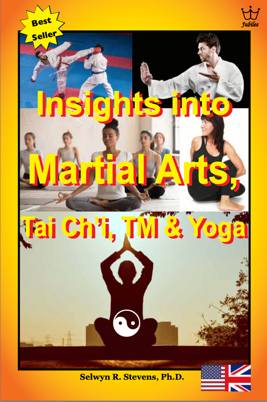 Insights into Martial Arts, Tai Chi, TM & Yoga. book #BMAS