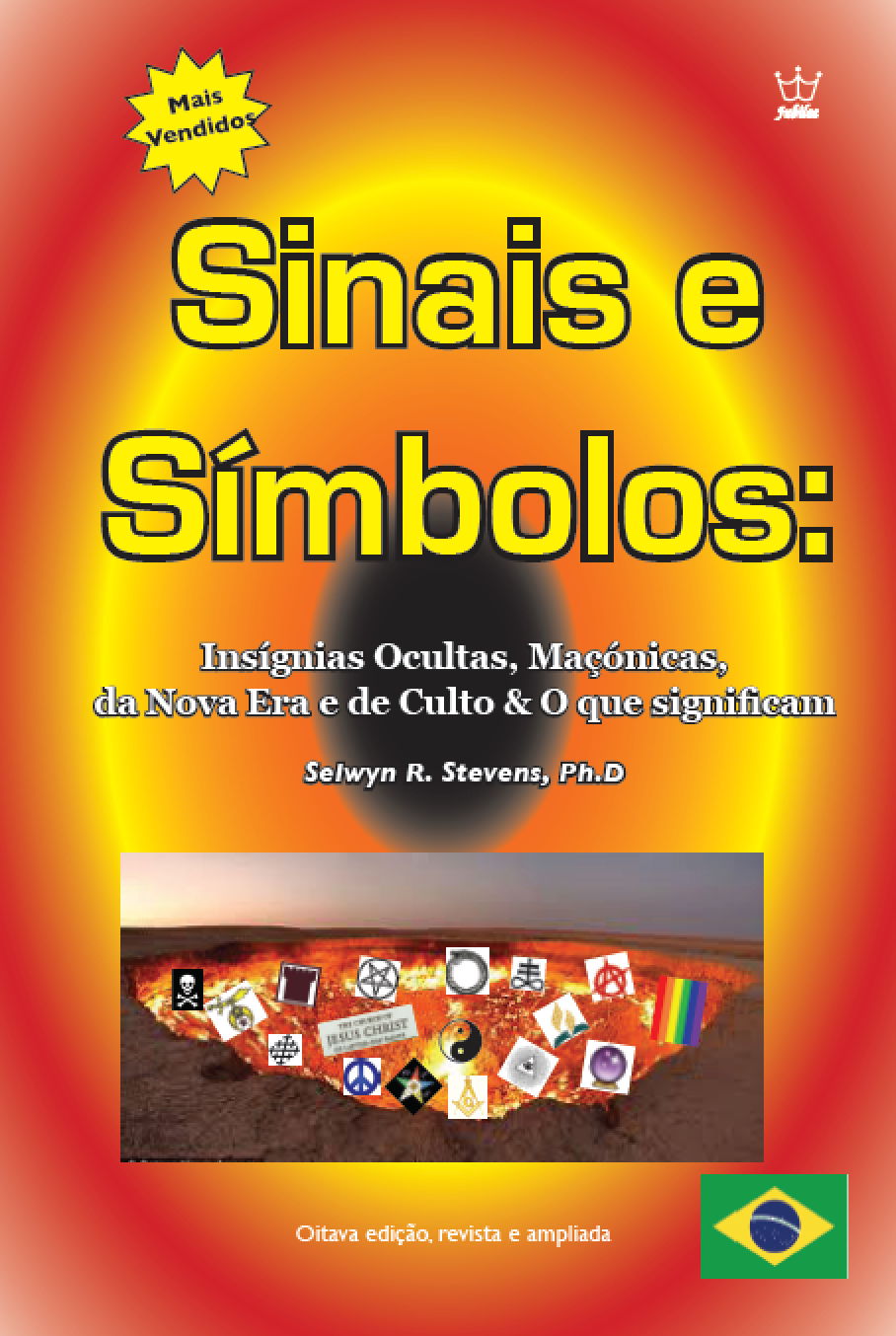 Sinais e Símbolos:  Insígnias Ocultas, Maçónicas, da Nova Era e de Culto & O que significam - eBook in Portuguese Langauge