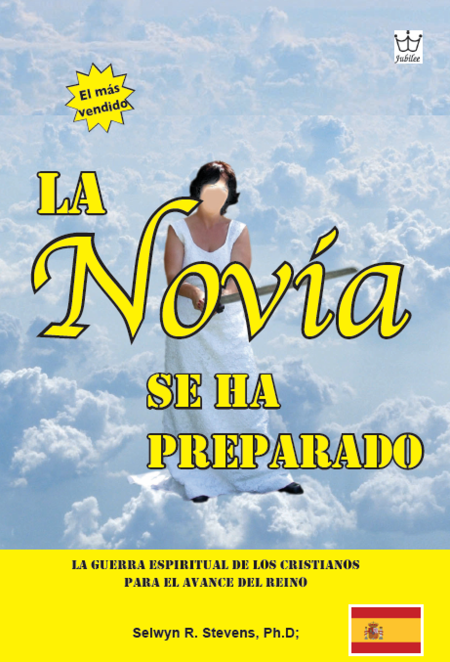 La Novia se ha PreParado   La Guerra esPirituaL de Los Cristianos Para eL avanCe deL reino - eBook in Spanish Language