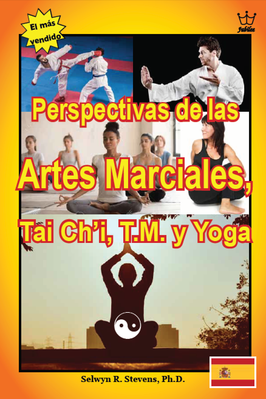 Perspectivas de las Artes Marciales Tai Ch’i, T.M. y Yoga - eBook in Spanish Language