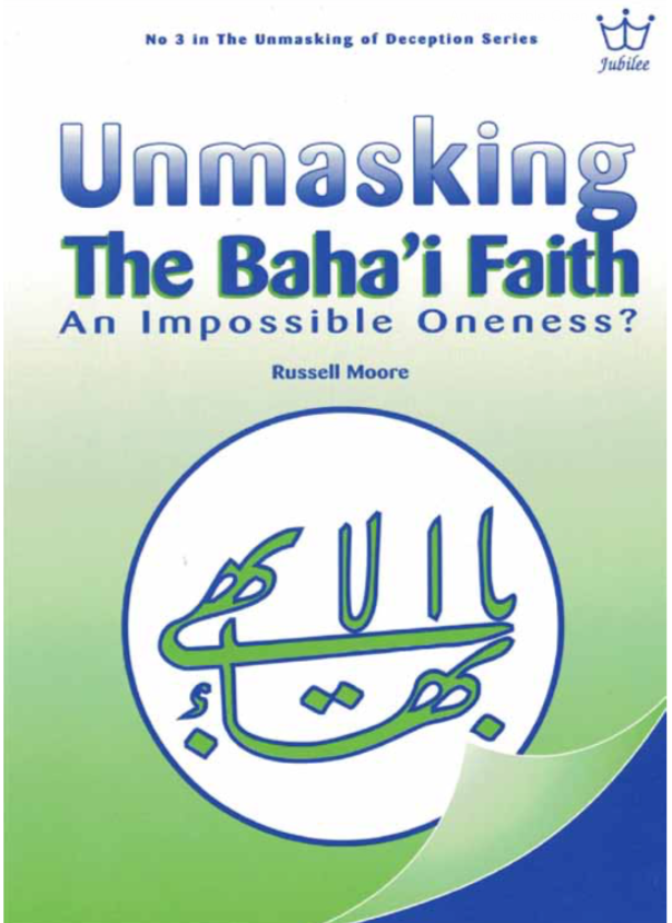 Unmasking the Baha'i Faith - an Impossible Oneness eBook