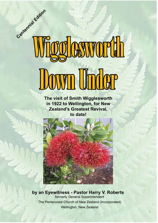 Wigglesworth Down Under: the Visit to New Zealand in 1922 (Centennial Edition) - eBook
