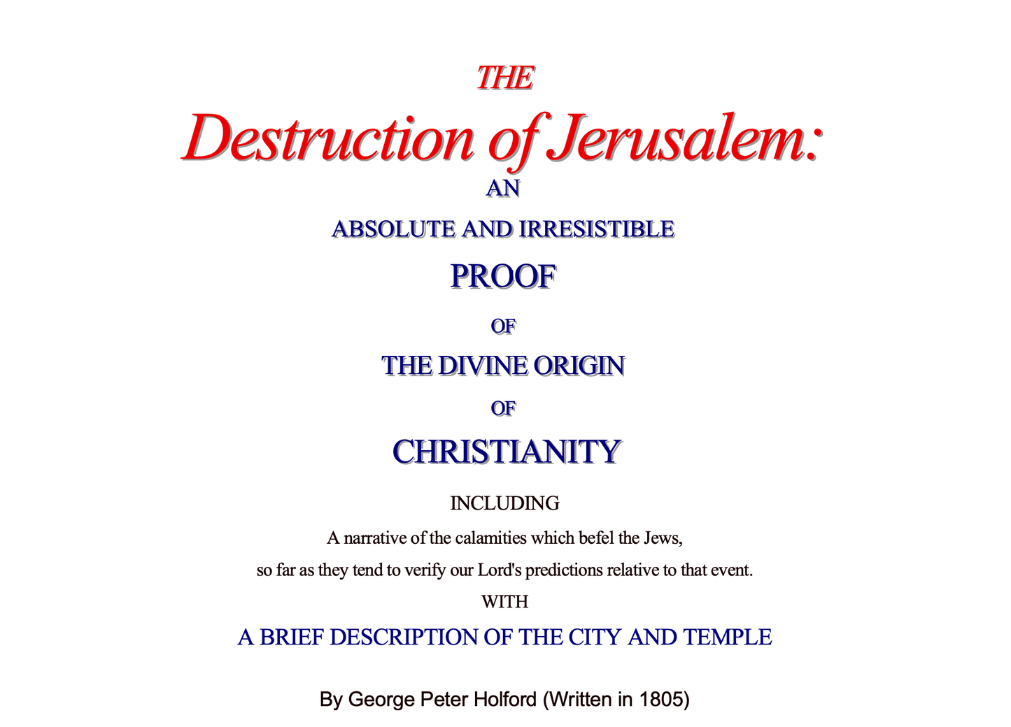 The Destruction of Jerusalem in 70AD, by George Peter Holford (Written in 1805)