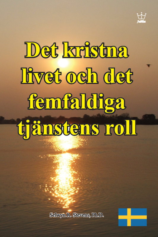 Det kristna livet och det femfaldiga tjänstens roll:  eBook in Swedish language