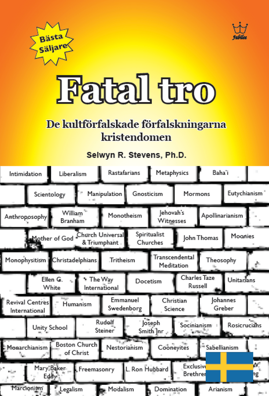 Fatal Tro - De kultförfalskade förfalskningarna  kristendomen :  eBook in Swedish language