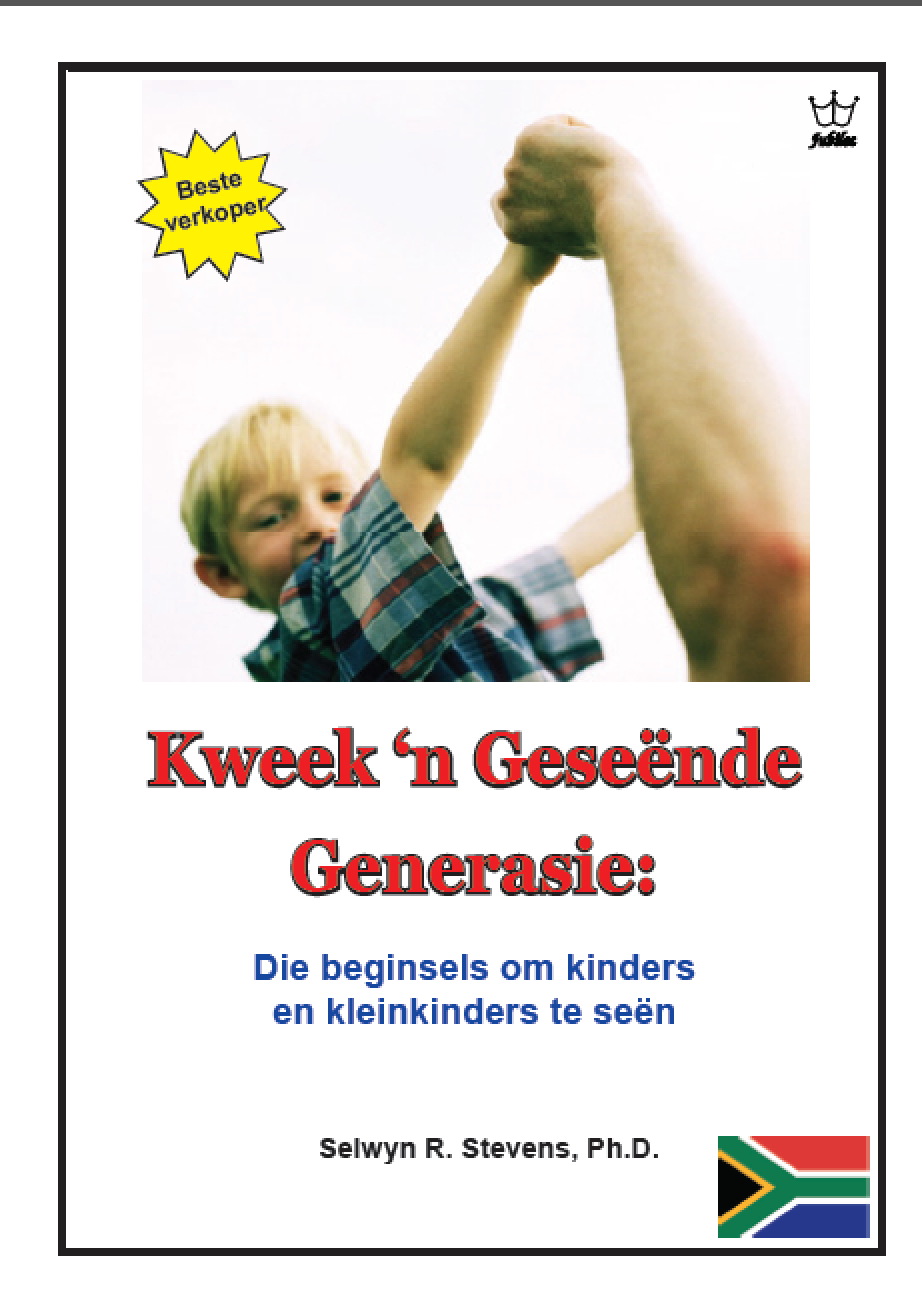Kweek ‘n Geseënde Generasie: - eBook in Afrikaans Language -