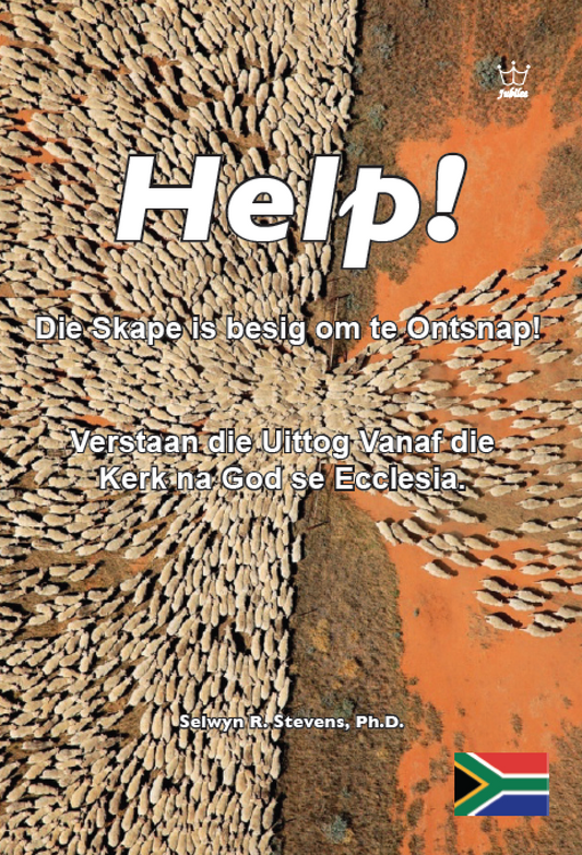 Help! Die Skape is besig om te Ontsnap! Verstaan die Uittog Vanaf die Kerk na God se Ecclesia - eBook in Afrikaans Language -